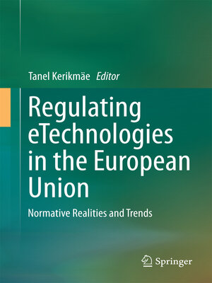 cover image of Regulating eTechnologies in the European Union